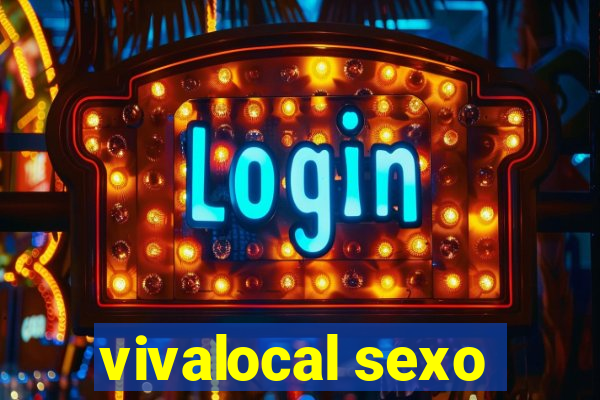 vivalocal sexo